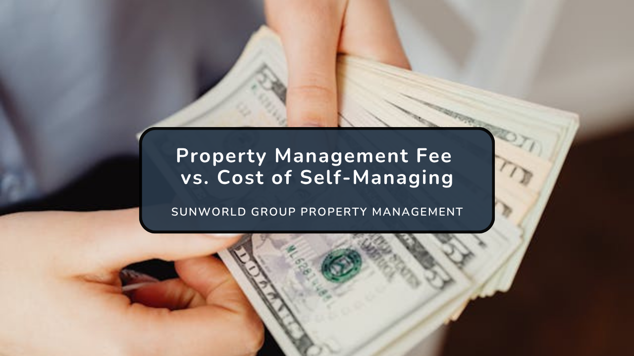 Property Management Fee vs. Cost of Self-Managing